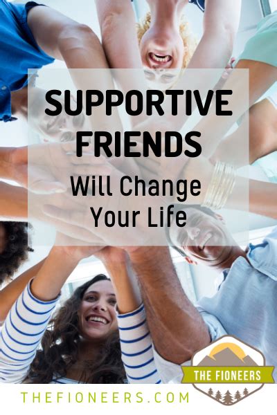 Supportive Friends Can Be Life Changing The Fioneers