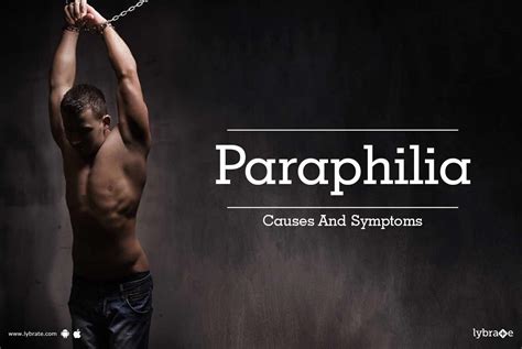What Is A Paraphilia Sexual Disorder And It S Treatment Options My
