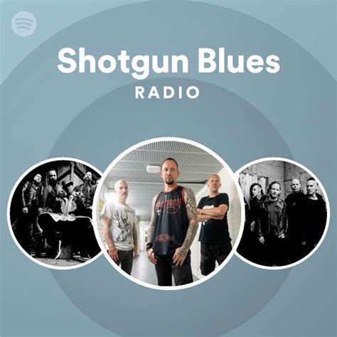 Shotgun Blues Radio Playlist By Spotify Spotify