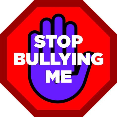 Stop Bullying Me