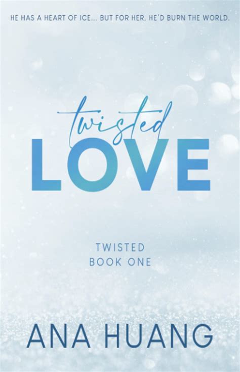 Twisted Love Twisted 1 By Ana Huang Goodreads