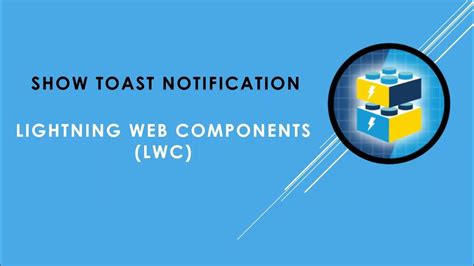 Toast Messages In Lwc Display Notifications Lightning Web