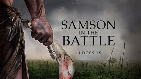 Samson In The Battle Judges 15 Youtube