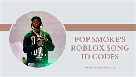 50 Pop Smoke Roblox ID Codes 2022 All Songs Music ID