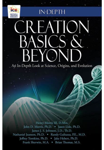 Creation Basics And Beyond An In Depth Look At Science Origins And