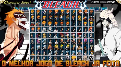O Melhor Game Bleach Mugen Com 100 Chars Pc E Android Ichigo Hollow