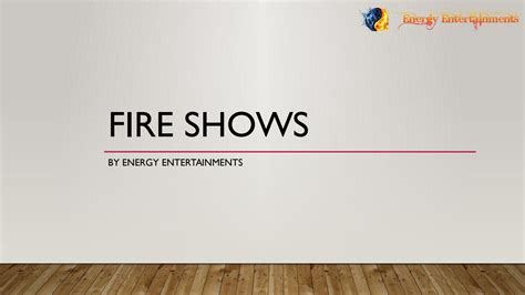Fire Performance By Energy Entertainments By Energy Entertainment Issuu