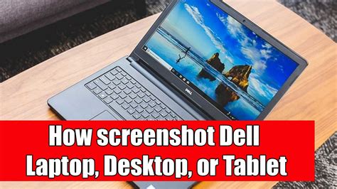 2021 How To Screenshot On Dell Laptop Desktop And Tablet