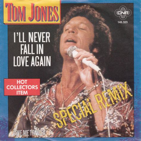 Tom Jones Ill Never Fall In Love Again Releases Discogs