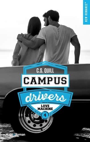 Campus Drivers Tome 4 Love Machine De Cs Quill Grand Format