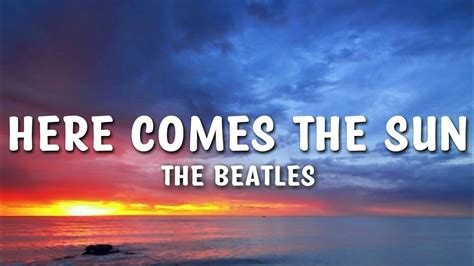 The Beatles Here Comes The Sun Lyrics YouTube