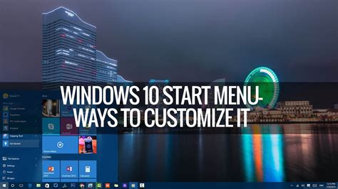 Windows 10 Start Menu How To Customize It Techniqued Youtube