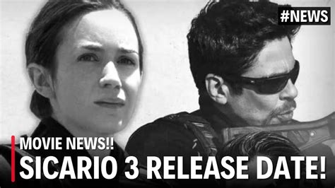 Sicario 3 Release Date 2022 News Youtube
