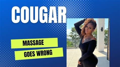Cougar Massage Goes Wrong Youtube