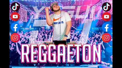 Mix Reggaeton Yogui Dj Youtube
