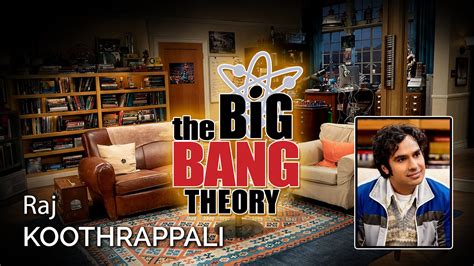Rajesh Koothrappali Personnage Serie The Big Bang Theory