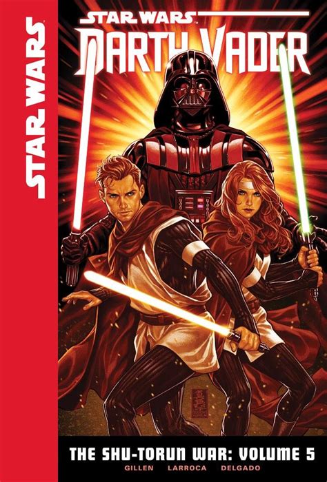 The Shu Torun War Volume 5 Star Wars Darth Vader Gillen Kieron Tr Kitap