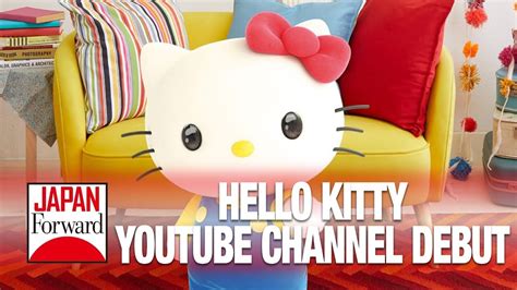 Hello Kitty Youtube Channel Debut Japan Forward Youtube