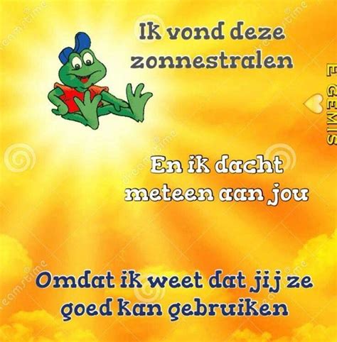 Pin Van Anita Hoen Op Plaatjes Zonnestralen Teksten Spreuken