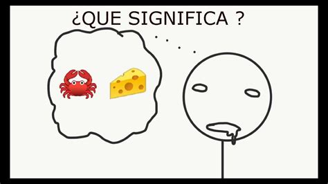 ¿que Significa 🦀 🧀 Youtube