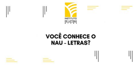 Conheça O Nau Letras Da Ufrgs Instituto De Letras