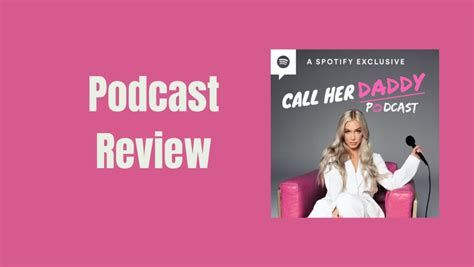 call her daddy podcast take on sex relationships