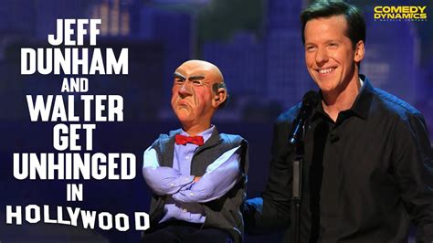 Jeff Dunham And Walter Get Unhinged In Hollywood Youtube
