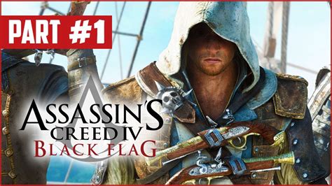 Assassin S Creed 4 Black Flag Gameplay Walkthrough Part 1 YouTube