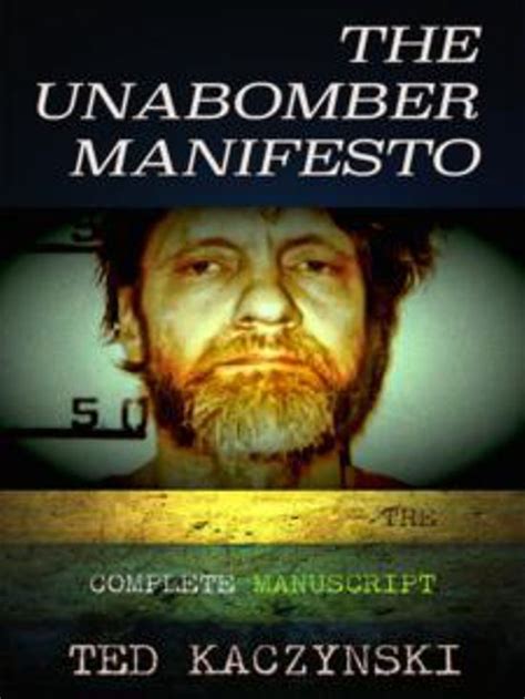 The Unabomber Manifesto Ted Kaczynski