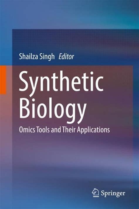 Synthetic Biology Omics Tools And Their Applications Hardcover Book