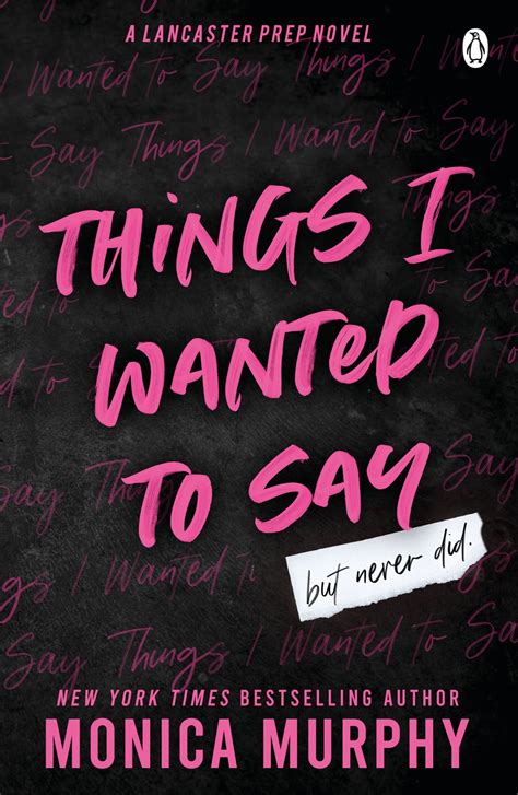 Things I Wanted To Say By Monica Murphy Penguin Books Australia