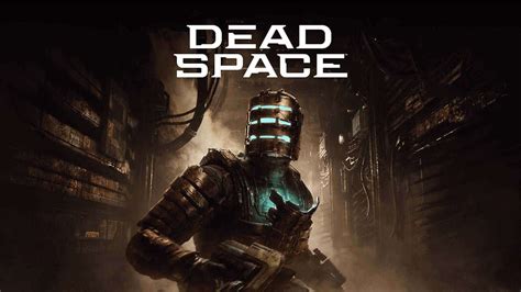 Dead Space Remake Release Date And Details Wepc
