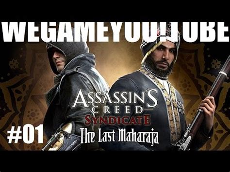 Assassin S Creed Syndicate The Last Maharaja Dlc Pt Gameplay Hd