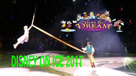 Disney On Ice Dare To Dream 2017 Youtube
