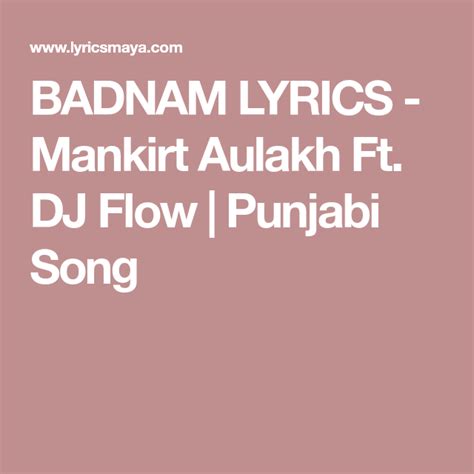 Badnam Lyrics Mankirt Aulakh Ft Dj Flow Punjabi Song Lyrics