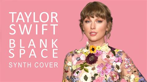 Taylor Swift Blank Space Instrumental Cover Synth Cover Youtube