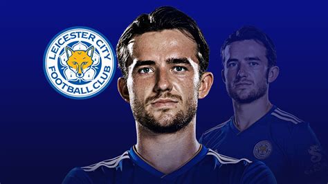 Get the latest on the english defender. Ben Chilwell: Why the Leicester left-back could be the ...