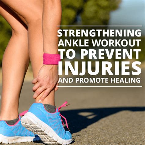 Strengthening Ankle Workout To Prevent Injuries And Promote Healing