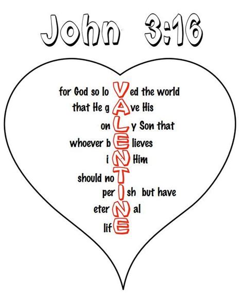 For god so loved the world that he gave his one and only son, that whoever believes in him shall not perish but have eternal life. John 3:16 Heart Coloring Pages - Free Valentine Printable ...