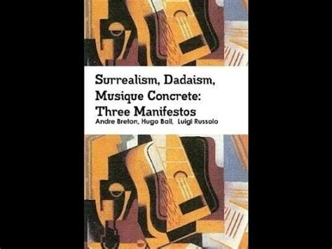 Surrealist Manifesto Andre Breton 1924 Part 1 Surrealism