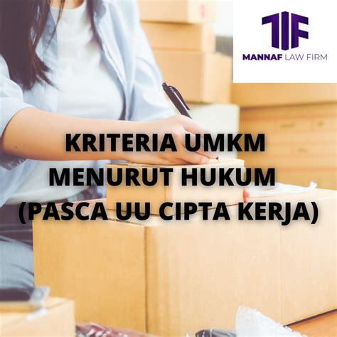 Ambang Batas Modal Usaha Umkm Semakin Tinggi Mannaf Lawfirm Free Hot