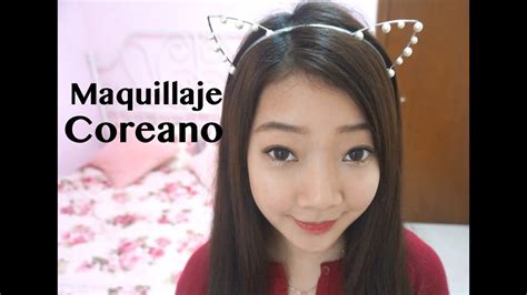 Tutorial De Maquillaje Coreano Youtube