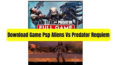 Download Game Psp Aliens Vs Predator Requiem Terbaru Disini Id