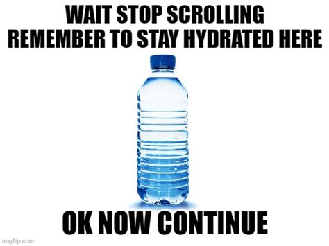 Hydration Memes And S Imgflip