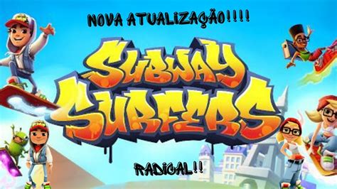 Subway Surfers Nova Atualiza O Youtube