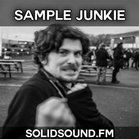 Stream Sample Junkie Bassline By Solid Sound Fm Listen Online For Free On Soundcloud