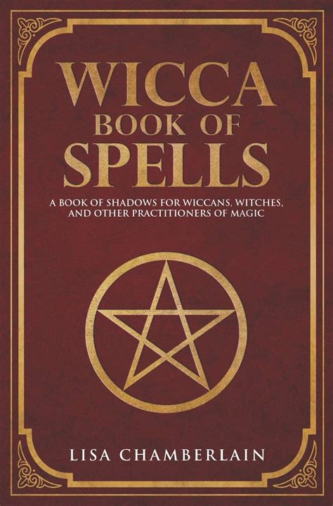 Wicca Book Of Spells A Book Of Shadows For Wiccans Witches And Other