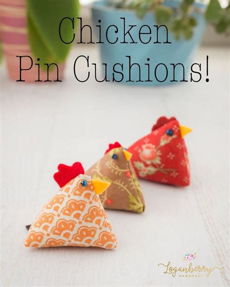 chicken pin cushions tutorial free sewing pattern and tutorial how to sew a chicken pin