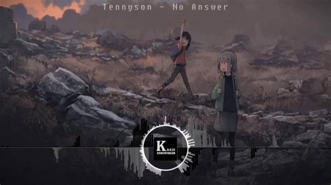 Nightcore Tennyson No Answer Hd Karinindustries Youtube