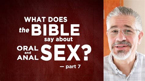 what does the bible say about oral and anal sex part 7 of 9 little lessons with david